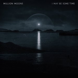 I May Be Some Time