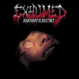 Anatomy Is Destiny (bonus disc: Exhumed Live in Japan)