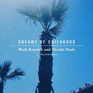 Изображение для 'Dreams of Childhood'