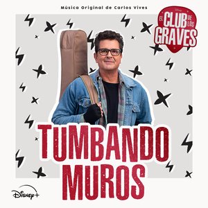 Tumbando Muros (De "El club de los Graves")