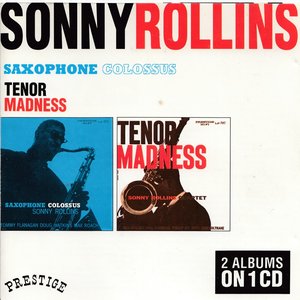 Tenor Madness / Saxophone Colossus