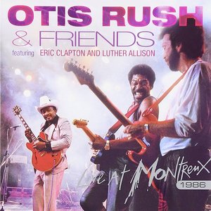 Otis Rush: Live At Montreux 1986