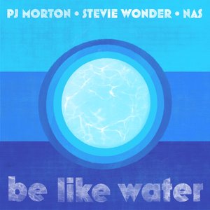 Be Like Water (feat. Stevie Wonder & Nas)