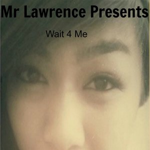 Wait 4 Me (Mr Lawrence Presents Rachel Kim)