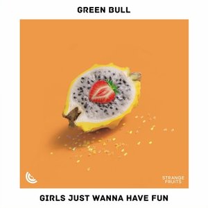 Girls Just Wanna Have Fun