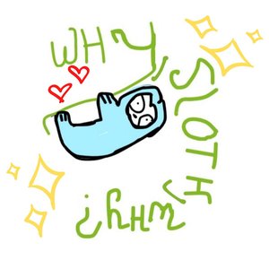 why, sloth, why? 的头像