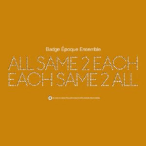 All Same 2 Each, Each Same 2 All