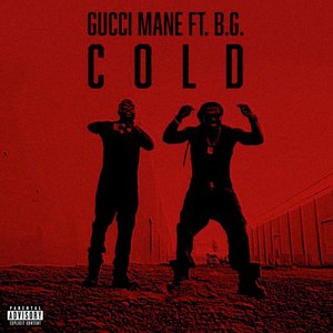 Cold (feat. B.G. & Mike WiLL Made-It) - Single