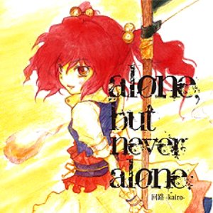 alone, but never alone