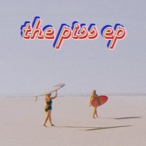 the piss ep