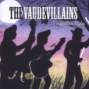 Vaudevillain Nights