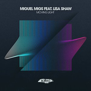 Miguel Migs - Moving Light - Zortam Music