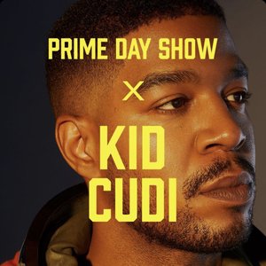 Prime Day Show x Kid Cudi [Explicit]