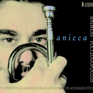 Anicca (feat. Costis Christodoulou, Andreas Hourdakis, Antonis Maratos, Alex Drakos Ktistakis)