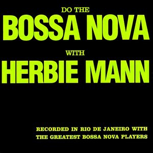 Do The Bossa Nova with Herbie Mann