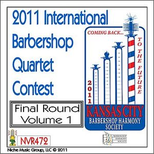 2011 International Barbershop Quartet Contest - Final Round - Volume 1