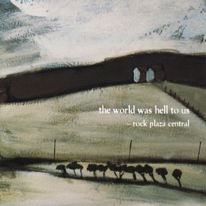 The World Was Hell to Us [Explicit]