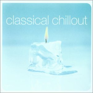 Classical Chillout (Disc 2)