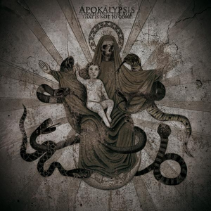 Apokálypsis (Unveiling the Age That Is Not to Come) cover