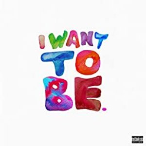 Image for 'I Want to Be'