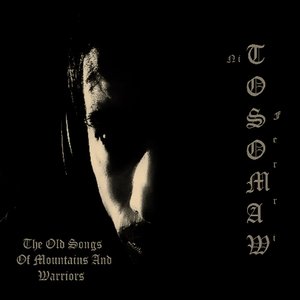 The Old Songs Of Mountains And Warriors