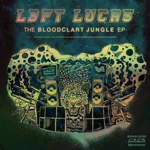 THE BLOODCLART JUNGLE EP