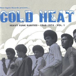 Cold Heat: Heavy Funk Rarities 1968-1974, Vol. 1