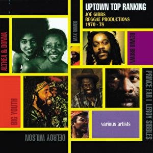 Uptown Top Ranking: Joe Gibbs Reggae Productions 1970-78