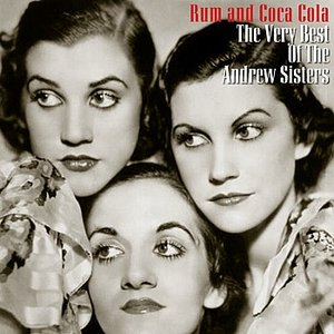 Rum And Coca Cola - The Very Best Of The Andres Sisters