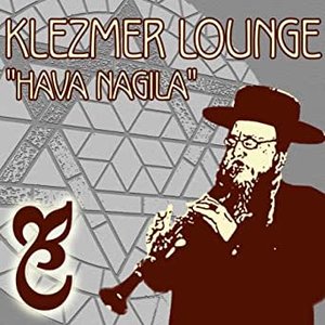 Klezmer Lounge Hava Nagila