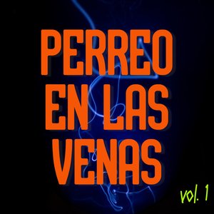 Perreo En Las Venas Vol. 1