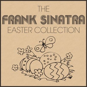 The Frank Sinatra Easter Collection