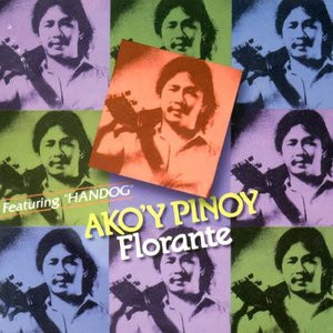 Ako'y Pinoy -Florante