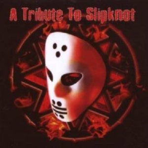 A Tribute to Slipknot [Redline]