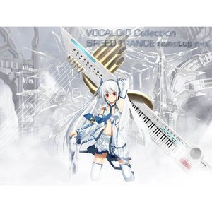 VOCALOID Collection SPEED TRANCE nonstop mix