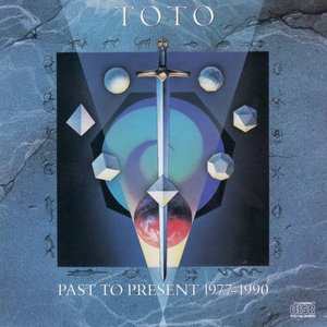 Toto Past To Present 1977-1990