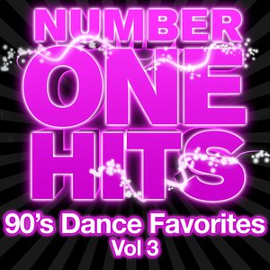 Number One Hits: 90s Dance Favorites Vol. 3