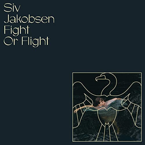 Siv Jakobsen - Fight Or Flight - Zortam Music