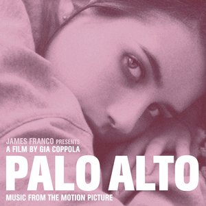 Palo Alto (Music from the Motion Picture)