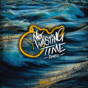 Demrick - No Wasting Time - Zortam Music