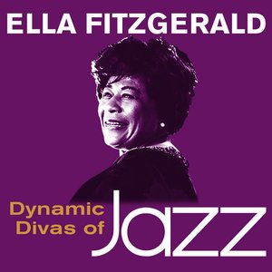 Dynamic Divas of Jazz - Ella Fitzgerald