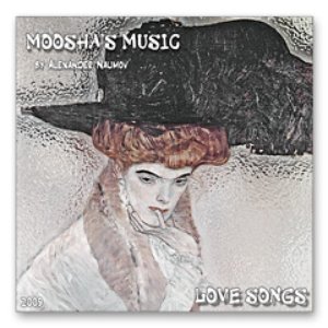 Image for '«Moosha's Music» [«Love Songs»]'