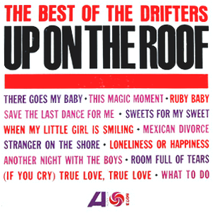 The Drifters - Up On The Roof The Best Of The Drifters - Zortam Music