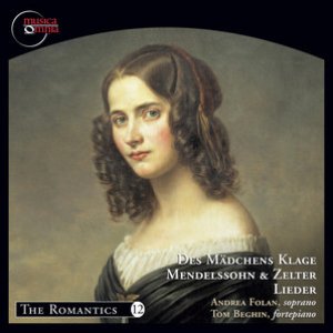 Mendelssohn & Zelter: Des Mädchens Klage