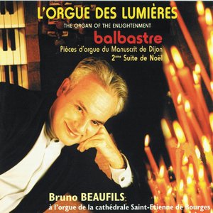 Claude Bénigne Balbastre : L'orgue des lumières