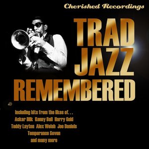 Trad Jazz Remembered