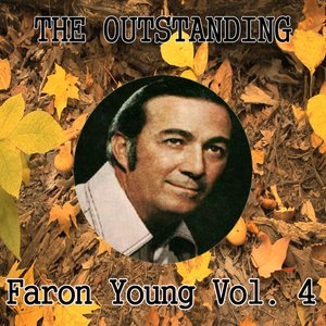 The Outstanding Faron Young, Vol. 4