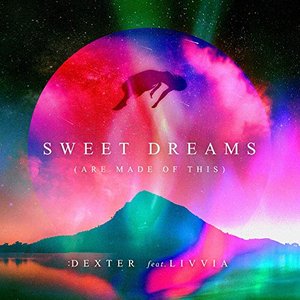 Sweet Dreams (Are Made Of This) [feat. LIVVIA]