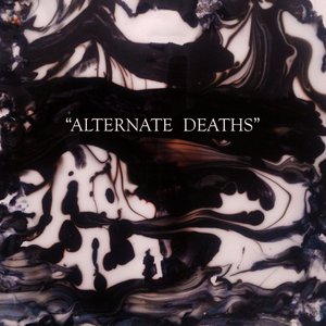 “Alternate Deaths”