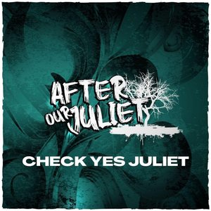 Check Yes Juliet